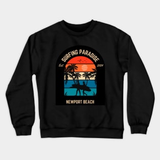 Surfing Paradise Newport Beach Crewneck Sweatshirt